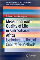 Dabesaki Mac-Ikemenjima - Measuring Youth Quality of Life in Sub-Saharan Africa