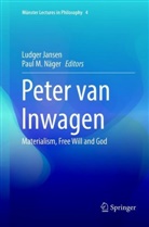 Ludge Jansen, Ludger Jansen, M Näger, M Näger, Paul M. Näger - Peter van Inwagen