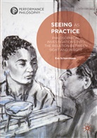 Eva Schuermann - Seeing as Practice