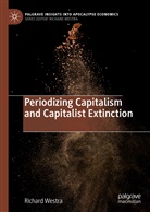 Richard Westra - Periodizing Capitalism and Capitalist Extinction