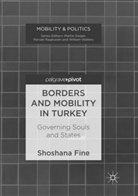 Shoshana Fine - Borders and Mobility in Turkey