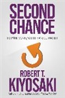 Robert T. Kiyosaki - Second Chance