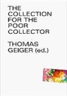 Thomas Geiger - The Collection for the Poor Collector