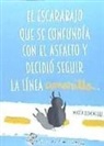 El escarabajo que se confundía con el asfalto y decidió seguir la línea amarilla