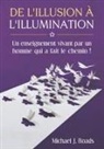 Michael J Roads, Michael J. Roads - De l'illusion à l'illumination
