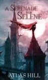 Atlas Hill - A Serenade for Selene