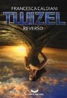 Francesca Caldiani - Reverso. Twizel