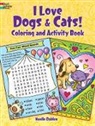 Noelle Dahlen - I Love Dogs & Cats! Activity & Coloring Book