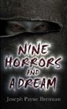 Joseph Brennan, Joseph Payne Brennan - Nine Horrors and a Dream