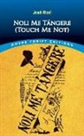 Jose Rizal, José Rizal, Jose¦/ Guerrero Rizal - Noli Me Tangere Touch Me Not