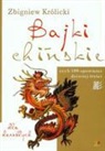 Zbigniew Krolicki - Bajki chinskie Dla doroslych czyli 108 opowiesci dziwnej tresci