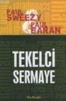 Paul Baran, Paul Sweezy - Tekelci Sermaye