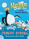 Jeremy Strong, Jamie Smith - Nellie Choc-Ice and the Plastic Island