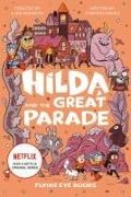 Stephen Davies, Luke Pearson, Pearson Luke, Seaerra Miller, Luke Pearson, … - Hilda and the Great Parade Hilda Fiction