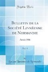 Société Linnéenne De Normandie - Bulletin de la Société Linnéenne de Normandie, Vol. 1
