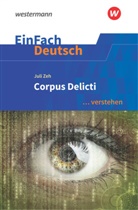 Sabine Mayr, Juli Zeh - Juli Zeh: Corpus Delicti