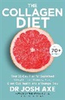 Dr Josh Axe, Josh Axe, Axe Josh - The Collagen Diet