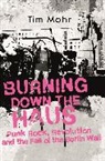 Tim Mohr - Burning Down The Haus