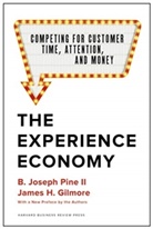 James H. Gilmore, B. Joseph Pine II - The Experience Economy