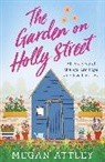 Megan Attley - The Garden on Holly Street
