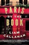 Liam Callanan - Paris by the Book