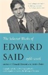 Moustafa Bayoumi, Andrew Rubin, Edward W Said, Edward W. Said, Moustafa Bayoumi, Andrew Rubin - The Selected Works of Edward Said, 1966 - 2006