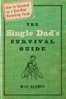 Michael A Klumpp, Michael A. Klumpp - The Single Dad's Survival Guide