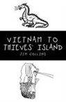Jim Collins - Vietnam to Thieves' Island