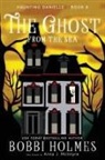 Bobbi Holmes, Elizabeth Mackey, Anna J McIntyre, Anna J. McIntyre - The Ghost from the Sea