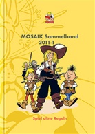 Mosaik Team, MOSAIK Team, Mosaik Team, MOSAIK Team, Klaus D. Schleiter - MOSAIK Sammelband - Spiel ohne Regeln