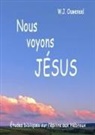 Willem Johannes Ouweneel - Nous voyons Jésus