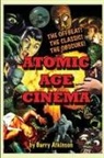 Barry Atkinson - Atomic Age Cinema The Offbeat, the Classic and the Obscure