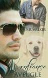N. R. Walker - Confiance Aveugle
