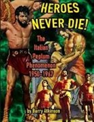 Barry Atkinson - Heroes Never Die