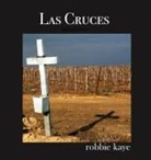 Robbie Kaye - Las Cruces