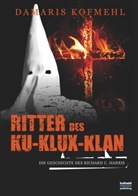 Damaris Kofmehl - Ritter des Ku-Klux-Klan