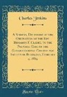 Charles Jenkins - A Sermon, Delivered at the Ordination of the Rev. Benjamin F. Clarke, to the Pastoral Care of the Congregational Church and Society in Buckland, February 4, 1824 (Classic Reprint)