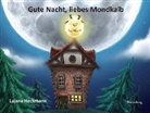 Lajana Heckmann - Gute Nacht, liebes Mondkalb