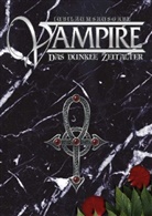 Giuli Barbano, Giulia Barbano, Tany Cohan-Diaz, Tanya Cohan-Diaz, Tanya u a Cohan-Diaz, Eli Dastal... - Vampire, Das Dunkle Zeitalter, Jubiläumsausgabe