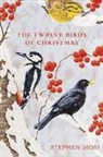 Stephen Moss - The Twelve Birds of Christmas