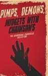 Derek Slaton - Pimps, Demons, Midgets With Chainsaws
