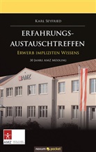 Karl Seyfried, Karl Seyfried - ERFAHRUNGSAUSTAUSCHTREFFEN