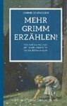 Janine Schweiger - Mehr Grimm erzählen!