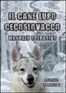 Antonio Terranova - Il cane lupo cecoslovacco