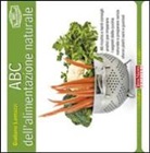 Giuliana Lomazzi - ABC dell'alimentazione naturale