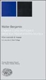 Walter Benjamin - L' opera d'arte nell'epoca della sua riproducibilità tecnica