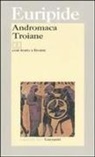 Euripide, F. Barberis - Andromaca-Troiane. Testo greco a fronte