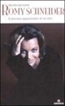 Hildegard Knef - Romy Schneider. Il racconto appassionato di un mito