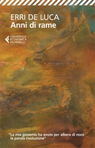 Erri De Luca - Anni di rame