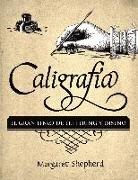 Margaret Shepherd - Caligrafía : el gran libro de lettering y diseño
